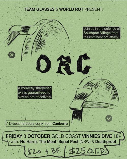 Orc (ACT), Serial Pest (NSW), The Meat, No Harm, Deathproof