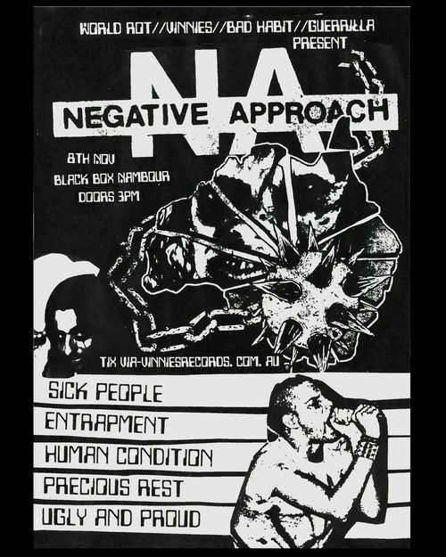 Negative Approach (USA), Sick People, Entrapment, Human Condition, Precious Rest, Ugly and Proud