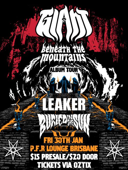 GIANT "Beneath The Mountains" Album Tour - Brisbane with Leaker / Buried in The Sun