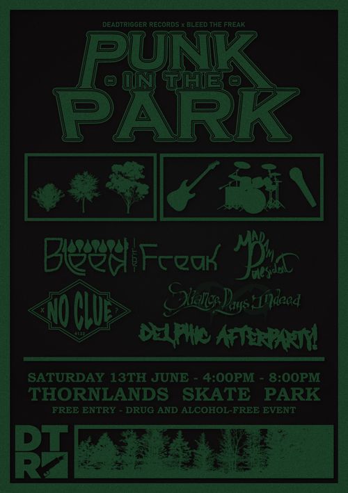 DeadTrigger Records x Bleed The Freak presents: PUNK IN THE PARK