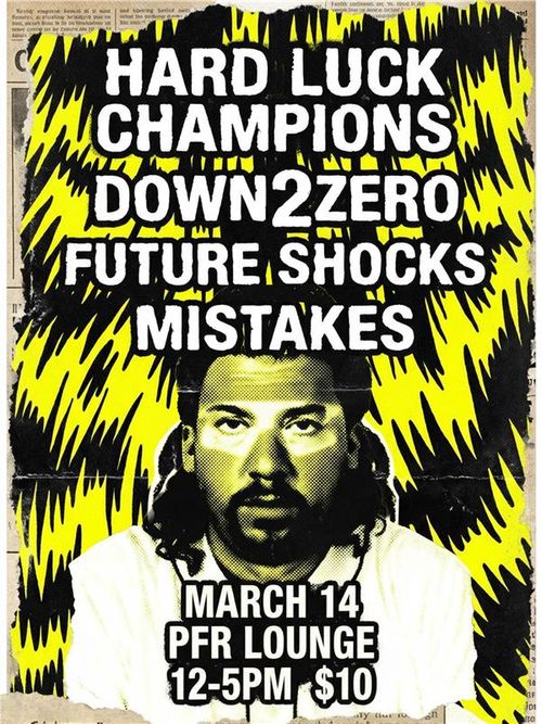 Hard Luck Champions, Down2Zero, Future Shocks, Mistakes