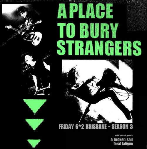 A Place to Bury Strangers (USA), A Broken Sail, Feral Fatigue
