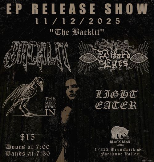 THE BACKLIT EP LAUNCH & WIZARD EYES SINGLE LAUNCH