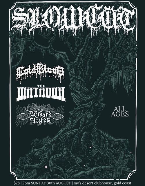 Slowcut, Cold Blood, The Matador & Wizard Eyes