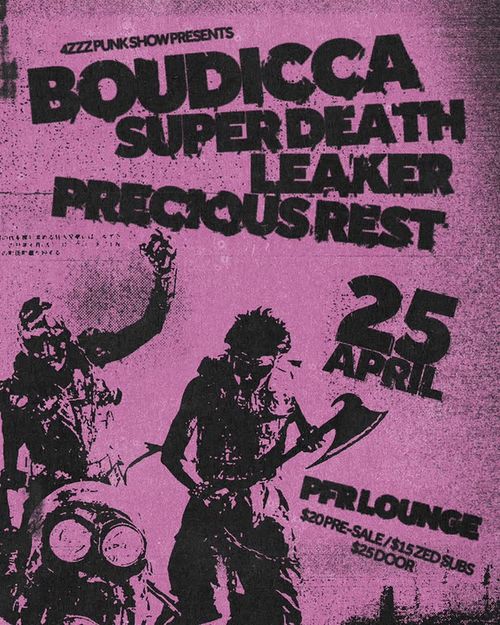 Boudicca, Super Death, Leaker, Precious Rest