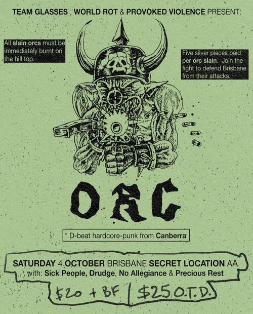 Orc (ACT), Sick People, Drudge, No Allegiance, Precious Rest