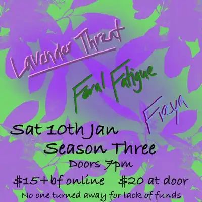 Lavender Threat, Feral Fatigue, Freya